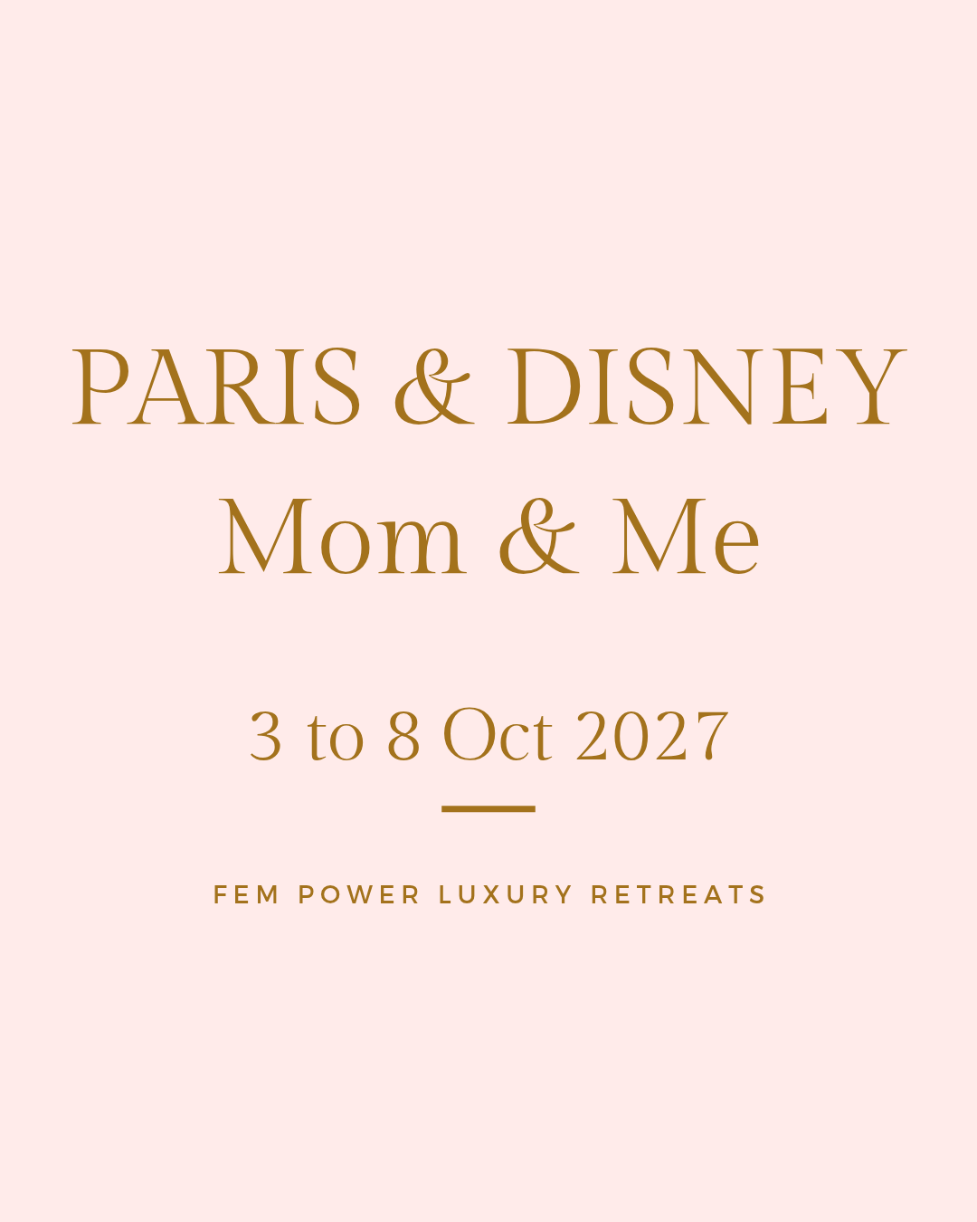 Paris & Disney (Mom  & Me): 3 to 8 Oct 2027 = R39 500 (Incl. Mom & Child)