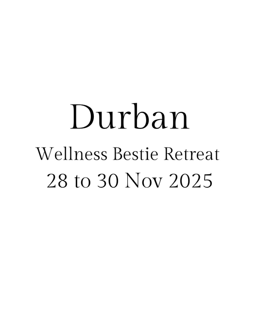 Durban: Wellness Bestie Retreat - 28 to 30 Nov 2025 = R4 950